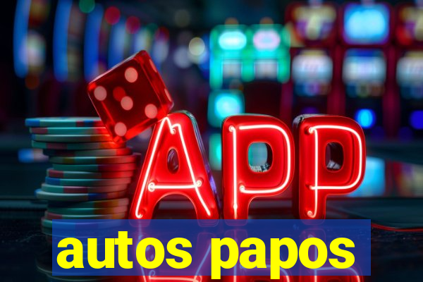 autos papos